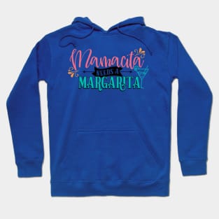 MAMACITA NEEDS A MARGARITA Hoodie